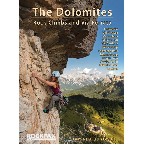 The Dolomites : Rock Climbs and Via Ferrata